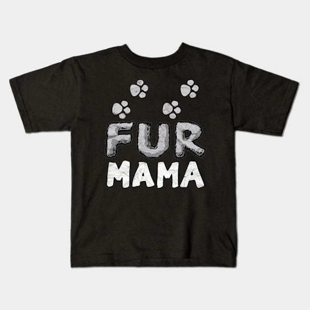 Fur Mama Kids T-Shirt by AlphaDistributors